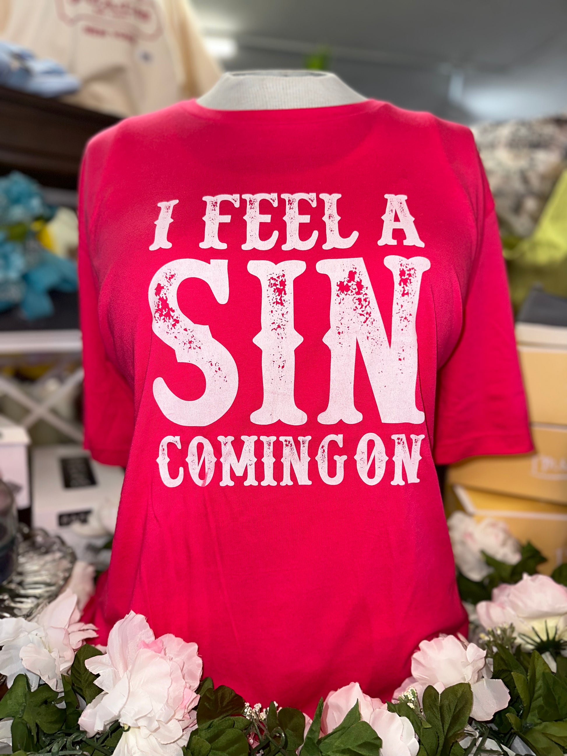 I Feel A Sin Coming On Tee